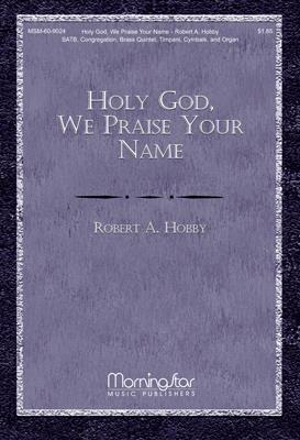 Holy God, We Praise Your Name